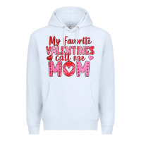 White my favorite valentine call me mom Premium Hoodie - texasbilliewilder
