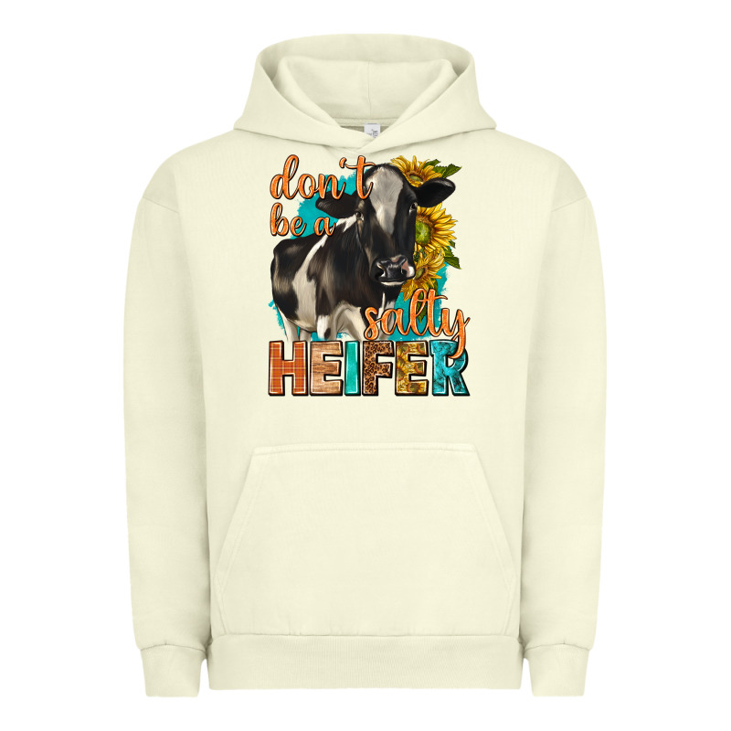 Dont Be A Salty Heifer With Sunflowers Urban Hoodie by texasbilliewilder | Teevron
