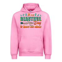 Fuchsia Pink its a beautiful day to leave me alone Urban Hoodie - texasbilliewilder