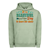 Pigment Oil Green its a beautiful day to leave me alone Urban Hoodie - texasbilliewilder