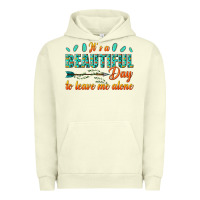 Pigment Pistachio its a beautiful day to leave me alone Urban Hoodie - texasbilliewilder