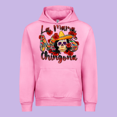La Mama Mas Chingona Urban Hoodie Designed By Zillion Design Studio