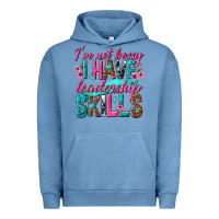 Pigment Pebble Blue im not bossy i have leadership skills Urban Hoodie - texasbilliewilder