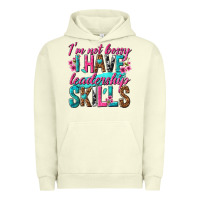 Pigment Pistachio im not bossy i have leadership skills Urban Hoodie - texasbilliewilder