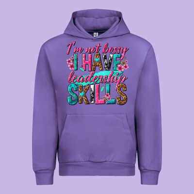 Urban Hoodie im not bossy i have leadership skills