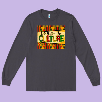 Do It For The Culture Mousepad Long Sleeve Tee Designed By Barkaloodesign