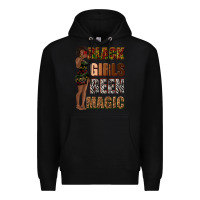 Black black girls been magic Premium Hoodie - texasbilliewilder