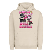 Pigment French Oak minding my own small business Urban Hoodie - texasbilliewilder