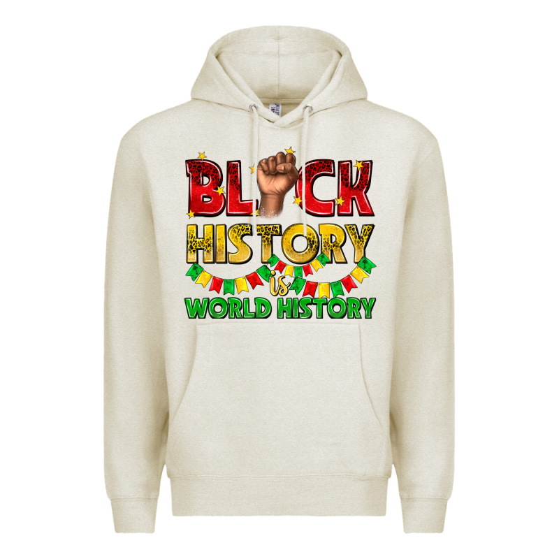 Black History Is World History Premium Hoodie by texasbilliewilder | Teevron