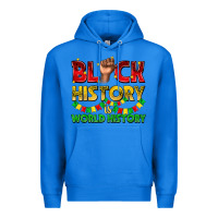 True Royal black history is world history Premium Hoodie - texasbilliewilder
