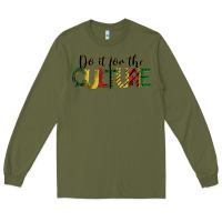 Army Green do it for the culture juneteenth Long Sleeve Tee - BarkalooDesign