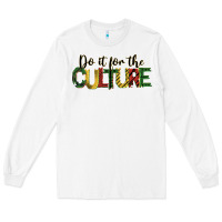 White do it for the culture juneteenth Long Sleeve Tee - BarkalooDesign