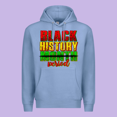 Black History Month Period Juneteenth Premium Hoodie Designed By Texasbilliewilder