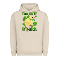 Pigment French Oak Too Cute To Pinch Chick Urban Hoodie - RanaPortraitStore