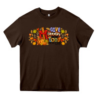 Chocolate Brown give thanks to the lord for he is good Heavy Core Tee - CowhideDigitalArt