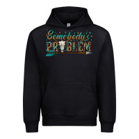 Foreset Green somebodys problem Urban Hoodie - texasbilliewilder