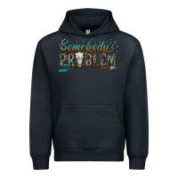 Navy somebodys problem Urban Hoodie - texasbilliewilder