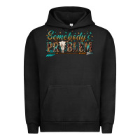 Pigment Black somebodys problem Urban Hoodie - texasbilliewilder