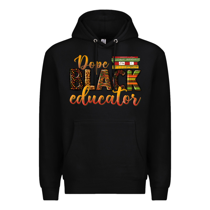 Dope Black Educator Premium Hoodie by texasbilliewilder | Teevron