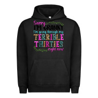 Pigment Black sorry im cranky im going through my terrible thirties right now Urban Hoodie - texasbilliewilder
