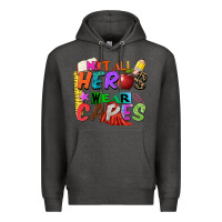 Charcoal Heather not all heros wear capes Premium Hoodie - Zillion Design Studio