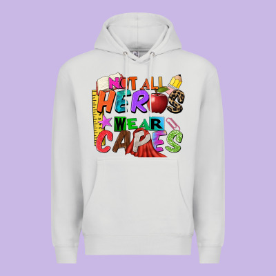 Not All Heros Wear Capes Premium Hoodie Designed By Zillion Design Studio