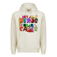Oatmeal Heather not all heros wear capes Premium Hoodie - Zillion Design Studio