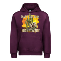 Mauve Wine thats one book i didnt write tbw Urban Hoodie - texasbilliewilder