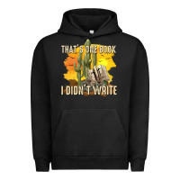 Pigment Black thats one book i didnt write tbw Urban Hoodie - texasbilliewilder