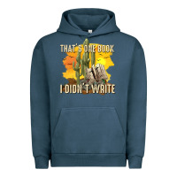 Pigment Midnight Navy thats one book i didnt write tbw Urban Hoodie - texasbilliewilder