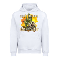White thats one book i didnt write tbw Urban Hoodie - texasbilliewilder