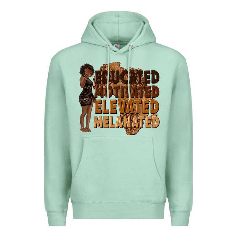 Educated Motivated Elevated Melanated Premium Hoodie by texasbilliewilder | Teevron