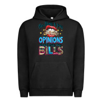 Pigment Black the thing is your opinions dont pay my bills Urban Hoodie - texasbilliewilder
