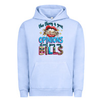 Pigment Grape Ice the thing is your opinions dont pay my bills Urban Hoodie - texasbilliewilder