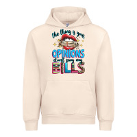 Sandshell the thing is your opinions dont pay my bills Urban Hoodie - texasbilliewilder