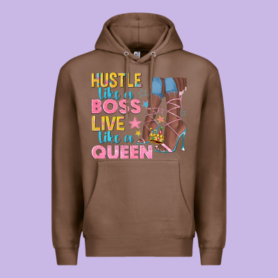 Hustle Like A Boss Live Like A Queen Premium Hoodie Designed By Texasbilliewilder