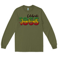 Army Green celebrate juneteenth1865 Long Sleeve Tee - BarkalooDesign