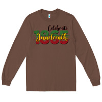 Chestnut celebrate juneteenth1865 Long Sleeve Tee - BarkalooDesign
