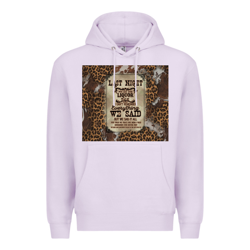 Last Night We Let The Liquoe Talik Premium Hoodie by Zillion Design Studio | Teevron