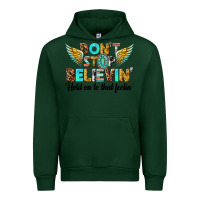 Forest Green dont stop believing Urban Hoodie - texasbilliewilder