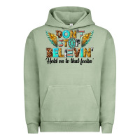 Pigment Oil Green dont stop believing Urban Hoodie - texasbilliewilder