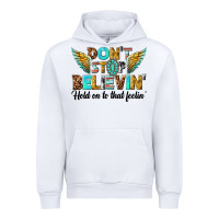 White dont stop believing Urban Hoodie - texasbilliewilder