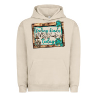 Pigment French Oak feeling kinda idgafish today Urban Hoodie - texasbilliewilder