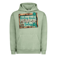 Pigment Oil Green feeling kinda idgafish today Urban Hoodie - texasbilliewilder