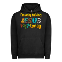 Pigment Black im only talking jesus today Urban Hoodie - texasbilliewilder
