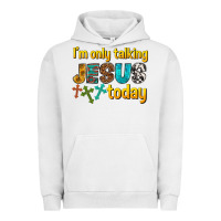 Pigment Lunar Rock im only talking jesus today Urban Hoodie - texasbilliewilder