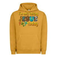 Im Only Talking Jesus Today Urban Hoodie | Teevron
