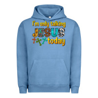 Pigment Pebble Blue im only talking jesus today Urban Hoodie - texasbilliewilder