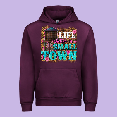 Urban Hoodie life is better in a small town