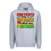Heather Grey juneteenth was a promise what was broken Premium Hoodie - texasbilliewilder
